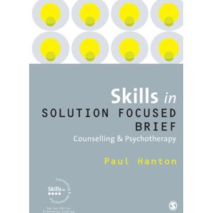 Sage Publications Ltd Skills In Solution Focused Brief Counselling And Psychotherapy
