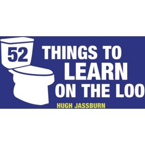 Octopus Publishing Group 52 Things To Learn On The Loo : Things To Teach Yourself While You Poo