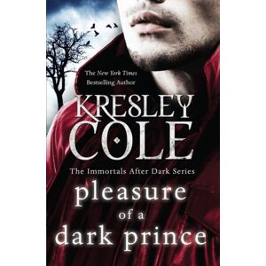Simon & Schuster Ltd Pleasure Of A Dark Prince : The Delicious Fantasy Romance From The Beloved Author Of A Hunger Like No Other