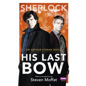Ebury Publishing Sherlock: His Last Bow