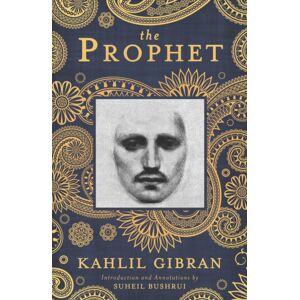 Oneworld Publications The Prophet : A Annotated Edition