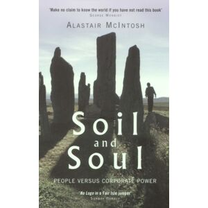 Quarto Publishing PLC Soil And Soul : People Versus Corporate Power