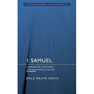 Christian Focus Publications Ltd 1 Samuel: Looking On The Heart