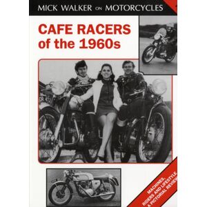 The Crowood Press Ltd Cafe Racers Of 50s And 60s