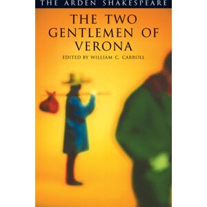 Bloomsbury Publishing PLC The Two Gentlemen Of Verona : Third Series