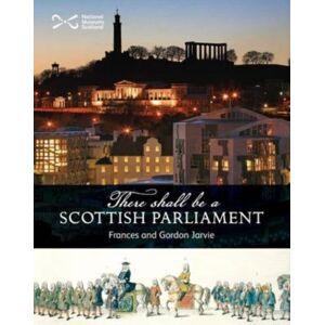 NMSE - Publishing Ltd There Shall Be A Scottish Parliament
