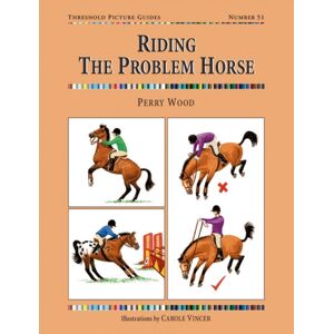 Quiller Publishing Ltd Riding The Problem Horse