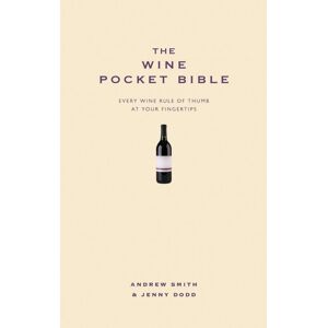 Hodder & Stoughton The Wine Pocket Bible : Everything A Wine Lover Needs To Know