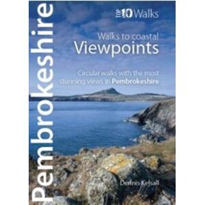 Northern Eye Books Pembrokeshire - Walks To Coastal Viewpoints : Circular Walks With The Most Stunning Views In Pembrokeshire