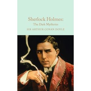 Pan Macmillan Sherlock Holmes: The Dark Mysteries