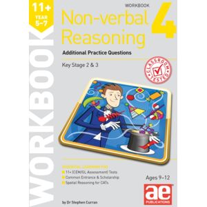 Accelerated Education Publications Ltd 11+ Non-Verbal Reasoning Year 5-7 Workbook 4 : Additional Practice Questions