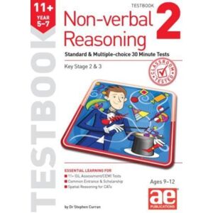 Accelerated Education Publications Ltd 11+ Non-Verbal Reasoning Year 5-7 Testbook 2 : Standard & Multiple-Choice 30 Minute Tests