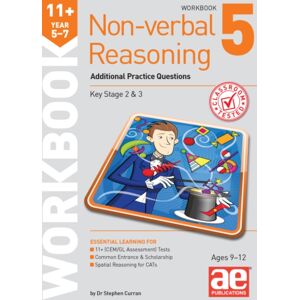 Accelerated Education Publications Ltd 11+ Non-Verbal Reasoning Year 5-7 Workbook 5 : Additional Practice Questions