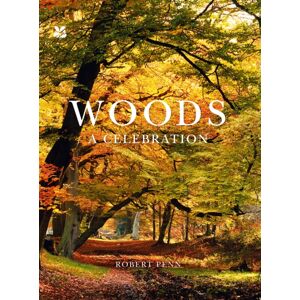 HarperCollins Publishers Woods : A Celebration