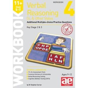 Accelerated Education Publications Ltd 11+ Verbal Reasoning Year 5-7 Gl & Other Styles Workbook 4 : Additional Multiple-Choice Practice Questions