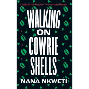 The Indigo Press Walking On Cowrie Shells : Stories