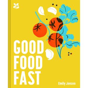 HarperCollins Publishers Good Food Fast : Delicious Recipes That Won'T Waste Your Time
