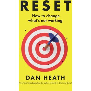 Transworld Publishers Ltd Reset : How To Change What’s Not Working