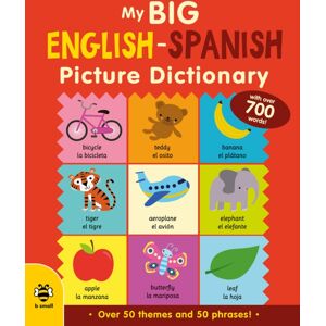 b small publishing limited My Big English-Spanish Picture Dictionary