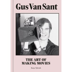 Orion Publishing Co Gus Van Sant : The Art Of Making Movies