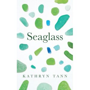University of Wales Press Seaglass : Essays, Moments And Reflections