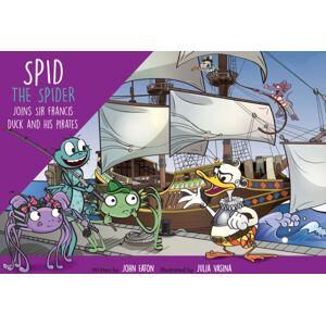 Spidling Productions Limited Spid The Spider Joins Sir Francis Duck And His Pirates