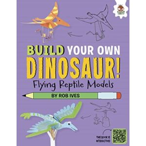 Hungry Tomato Ltd Flying Reptile Models : Build Your Own Dinosaurs - Interactive Model Making Steam