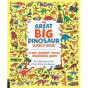 Michael O'Mara Books Ltd The Great Big Dinosaur Search Book : An Epic Journey Through Prehistoric Earth