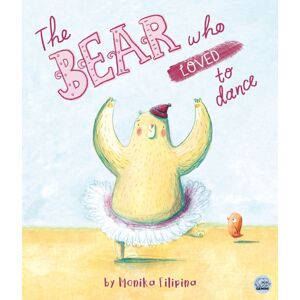 Gemini Books Group Ltd The Bear Who Loved To Dance