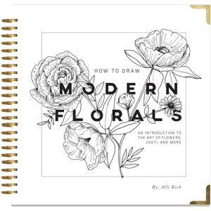 Random House USA Inc How To Draw Modern Florals : An Introduction To The Art Of Flowers, Cacti, And More