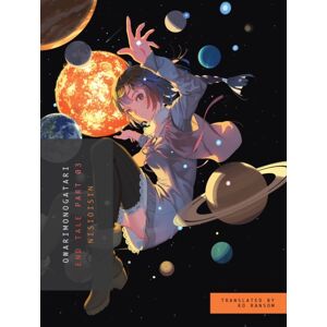 Vertical, Inc. Owarimonogatari, Part 3 : End Tale