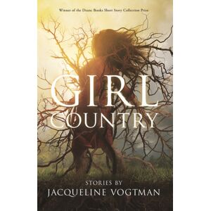 Dzanc Books Girl Country : And Other Stories