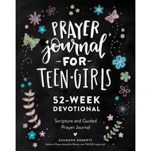 Random House USA Inc Prayer Journal For Teen Girls : 52-Week Scripture, Devotional, & Guided Prayer Journal