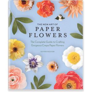 Random House USA Inc The Art Of Paper Flowers : The Complete Guide To Crafting Gorgeous Crepe Paper Flowers