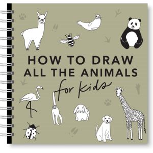 Blue Star Press All The Animals: How To Draw Books For Kids With Dogs, Cats, Lions, Dolphins, And More