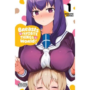 Little, Brown & Company Breasts Are My Favorite Things In The World!, Vol. 1