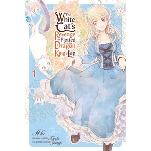 Little, Brown & Company The White Cat'S Revenge As Plotted From The Dragon King'S Lap, Vol. 1