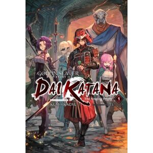 Little, Brown & Company Goblin Slayer Side Story Ii: Dai Katana, Vol. 1 (Light Novel)
