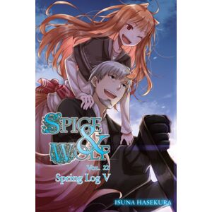 Little, Brown & Company Spice And Wolf, Vol. 22 (Light Novel)