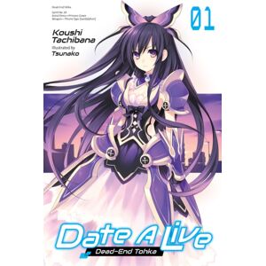 Little, Brown & Company Date A Live, Vol. 1 (Light Novel)