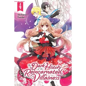 Little, Brown & Company The Dark History Of The Reincarnated Villainess, Vol. 4