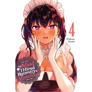 Little, Brown & Company The Maid I Hired Recently Is Mysterious, Vol. 4