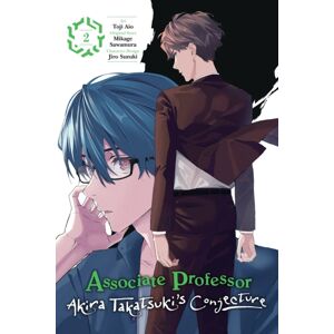 Little, Brown & Company Associate Professor Akira Takatsuki'S Conjecture, Vol. 2 (Manga)