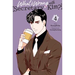 Little, Brown & Company What'S Wrong With Secretary Kim?, Vol. 4