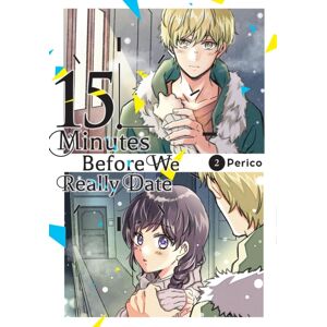 Little, Brown & Company 15 Minutes Before We Really Date, Vol. 2