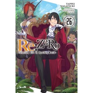 Little, Brown & Company Re:Zero -Starting Life In Another World-, Vol. 26 (Light Novel)