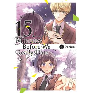 Little, Brown & Company 15 Minutes Before We Really Date, Vol. 4