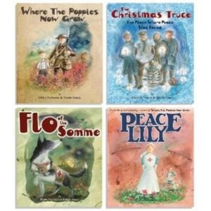 Strauss House Productions Where The Poppies Now Grow - The Complete Collection Of 4 Books : Where The Poppies Now Grow/the Christmas Truce/flo Of The Somme/peace Lily