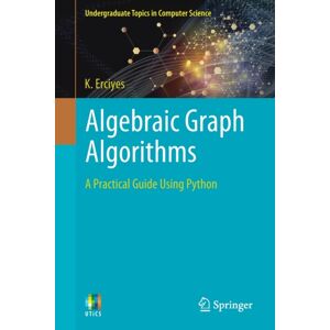 Springer Nature Switzerland AG Algebraic Graph Algorithms : A Practical Guide Using Python
