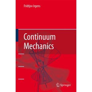 Springer-Verlag Berlin and Heidelberg GmbH & Co. K Continuum Mechanics